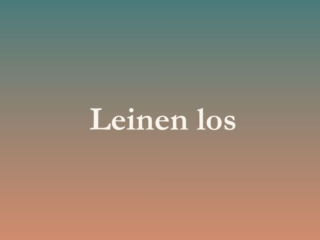 Leinen los