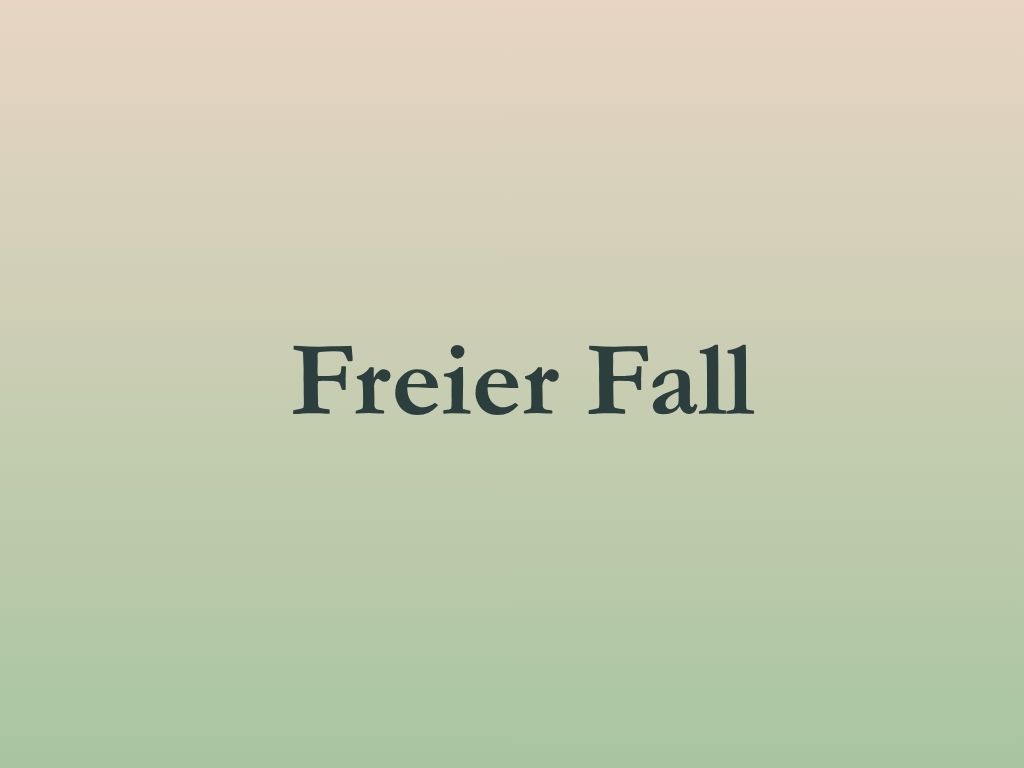 Freier Fall